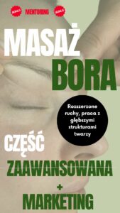 MASAŻ BORA -- POZ. ZAAWANSOWANY + MARKETING